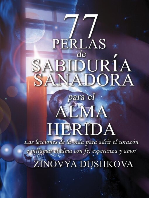 Title details for 77 Perlas de Sabiduría Sanadora para el Alma Herida by Zinovya Dushkova - Available